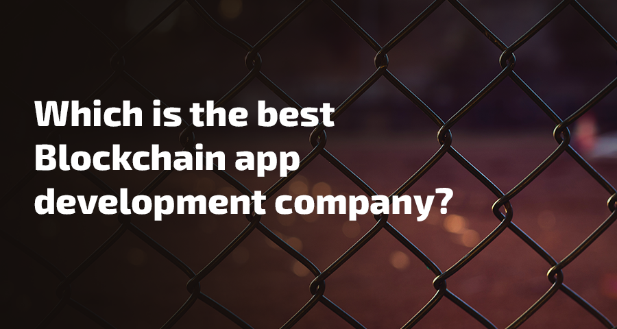 Which is the best Blockchain app development company? - Image 1