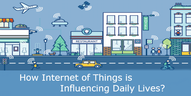 How Internet of Things is Influencing Daily Lives? - 12937 | MyTechLogy