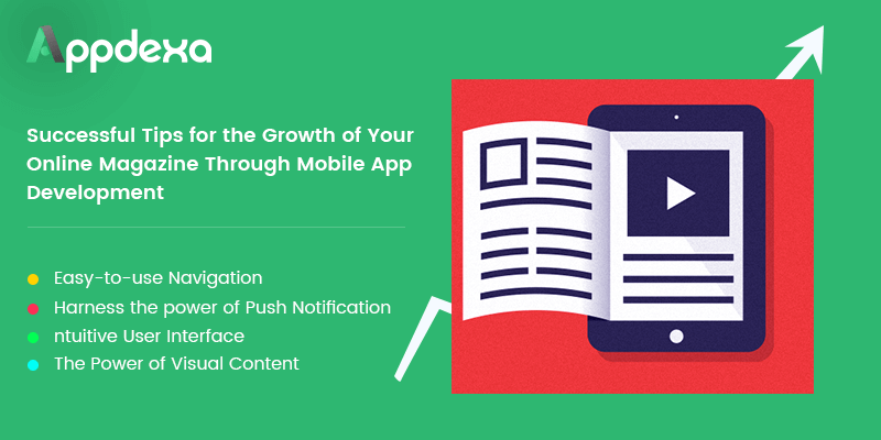 Successful Tips for the Growth of Your Online Magazine Through Mobile App Development - Image 1